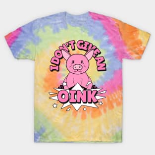 Funny Pig Quotes, Funny Sarcasm T-Shirt